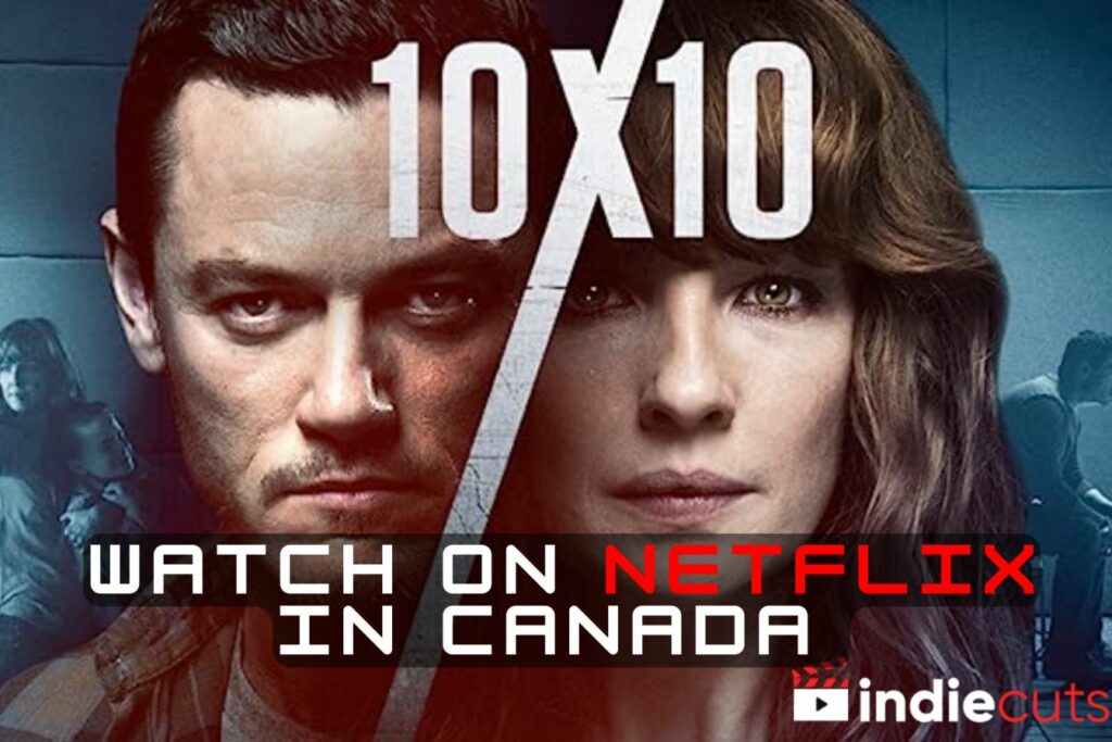 Watch 10x10 on Netflix in Canada
