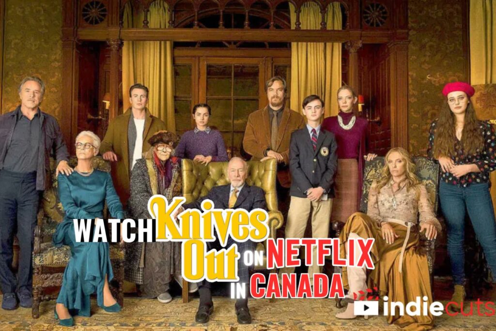 Watch Knives Out on Netflix in Canada