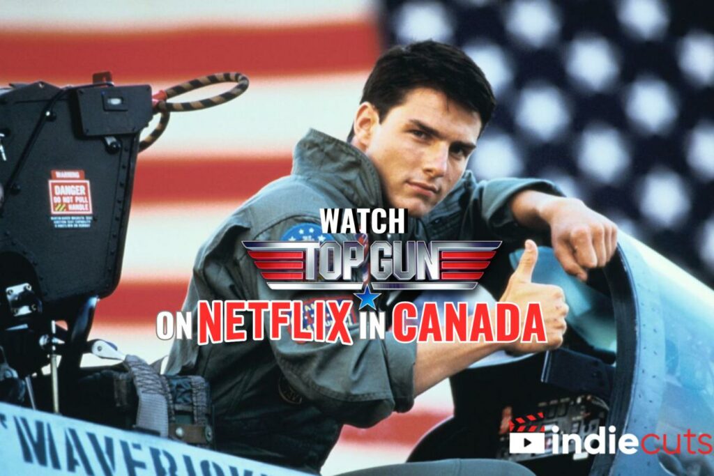 Watch Top Gun on Netflix in Canada