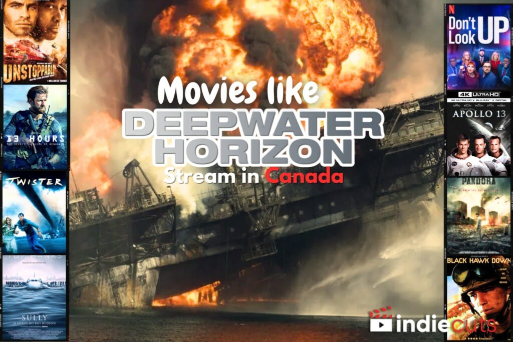 Disastrous Movies Like Deepwater Horizon
